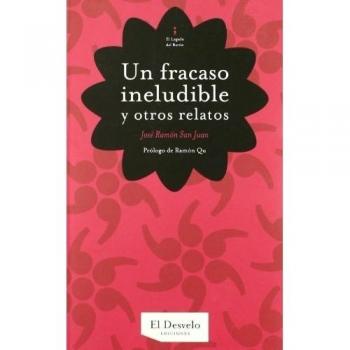 UN FRACASO INELUDIBLE Y OTROS RELATOS