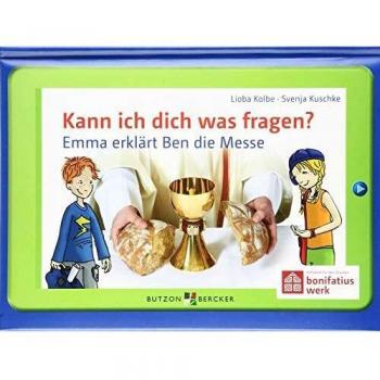 Lioba Kolbe Kann Ich Dich Was Fragen?: Emma Erklärt Ben Die Messe