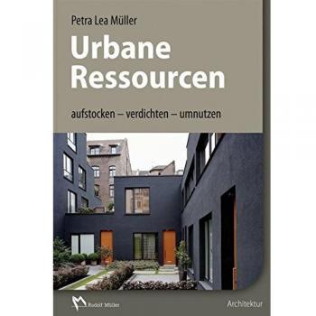 Müller, Petra Lea Urbane Ressourcen: Aufstocken