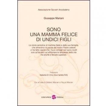 Sono una mamma felice di undici figli