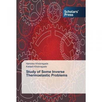 Study of Some Inverse Thermoelastic Problems