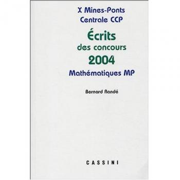 Ecrits des concours 2004 maths MP