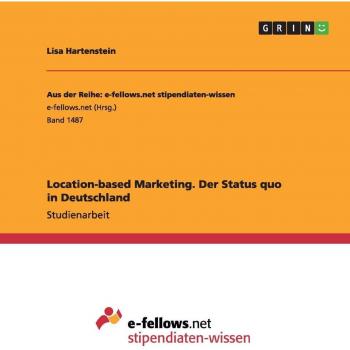 Location-based Marketing. Der Status quo in Deutschland
