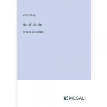 Han d'Islande: en gros caractères
