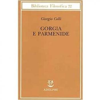 Gorgia e Parmenide. Lezioni 1965-1967