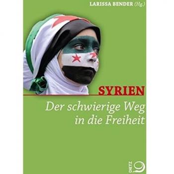 Syrien: Der schwierige Weg in die Freiheit
