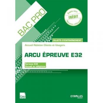 Bac Pro ARCU épreuve E32