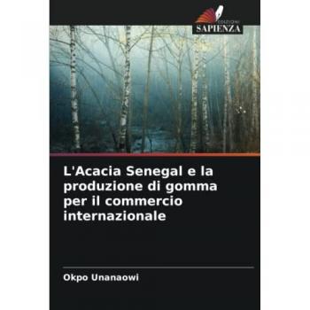 L'Acacia Senegal e la produzione di gomma per il commercio internazionale: DE