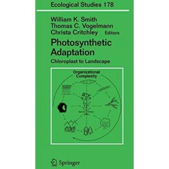 Photosynthetic Adaptation: Chloroplast to Landscape: v. 178