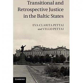 Transitional and Retrospective Justice in the Baltic States Pettai Pettai