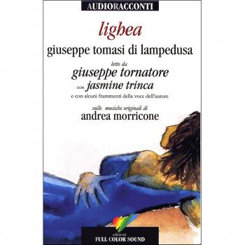 Lighea letto da Giuseppe Tornatore con Jasmine Trinca. Audiolibro. CD Audio