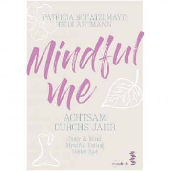 Mindful Me: Achtsam durchs Jahr