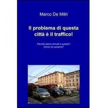 Il problema di questa città è il traffico!