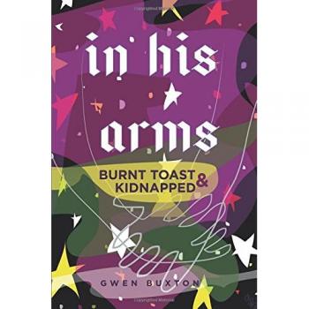 in his arms: Burnt Toast & Kidnapped