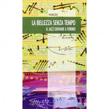 La bellezza senza tempo. Il jazz giovane a Torino