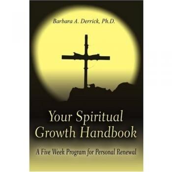 Your Spiritual Growth Handbook: A Five Week Program for Personal Renewal