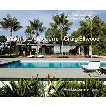 Making L.A. Modern: Craig Ellwood