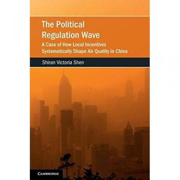 Shen, Shiran Victoria: The Political Regulation Wave