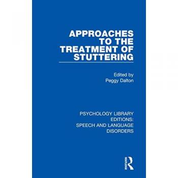 Approaches to the Treatment of Stuttering (Psychology Library Editions: Speech and Language Disorders)