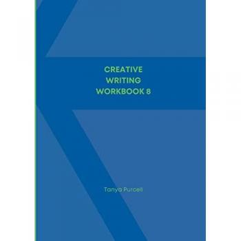 Purcell, Tanya: CREATIVE WRITING WORKBOOK 8