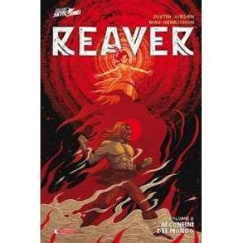 Reaver. Vol. 2: Ai confini del mondo.