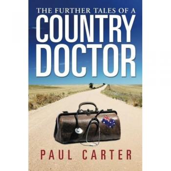 The Further Tales of a Country Doctor