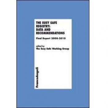 The Susy Safe registry: data and recommendations. Final Report 2008-2010