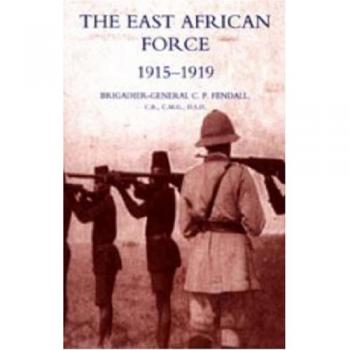 The East African Force 1915-1919