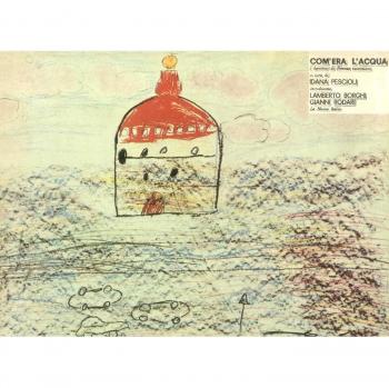 Com'era l'acqua. I bambini di Firenze raccontano