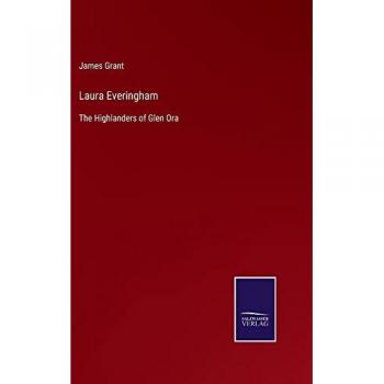 Laura Everingham: The Highlanders of Glen Ora