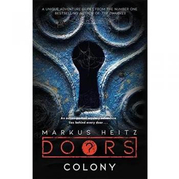 Doors : Colony, by Markus Heitz