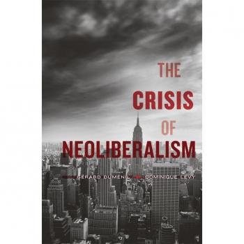 The Crisis of Neoliberalism
