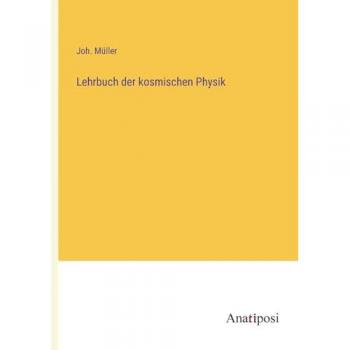 Lehrbuch der kosmischen Physik