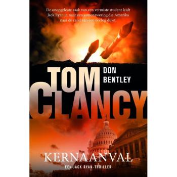 Don Bentley Tom Clancy Kernaanval (Jack Ryan, 36)