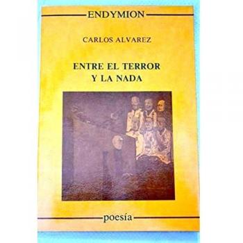 ENTRE EL TERROR Y LA NADA.
