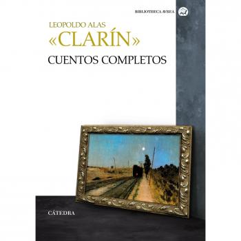 Cuentos completos [Spanish] by Alas, Leopoldo [Paperback]