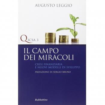 Il campo dei miracoli. Crisi finanziaria e nuovi modelli di sviluppo