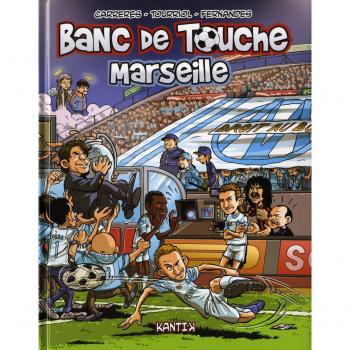 Banc de touche Hors-série : Marseille
