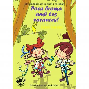 Poca broma amb les vacances!: Llibre per a nens i nenes de 9 anys molt divertit: aventures amb humor (Tapa blanda).