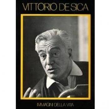 Vittorio De Sica. Immagini di vita