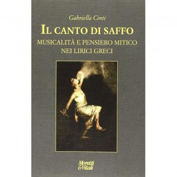 Il canto di Saffo. Musicalità e pensiero mitico nei lirici greci