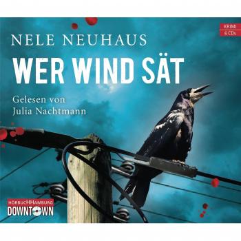 Wer Wind sät Nele Neuhaus Audio-CD Pia Kirchhoff und Oliver von Bodenstein 2013