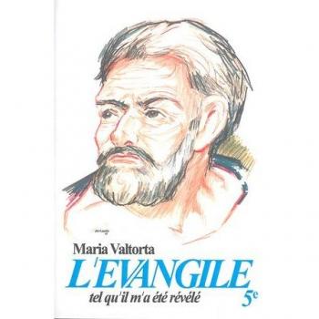 L'Évangile tel qu'il m'a été révélé, tome 5