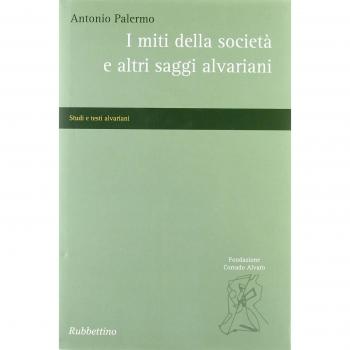 I miti della società e altri saggi alvariani