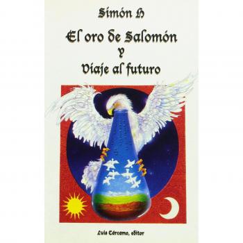 ORO DE SALOMON Y VIAJE AL FUTURO EL