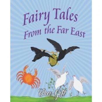 Fairy Tales of the Far East: Adapted from the Birth Stories of Buddha