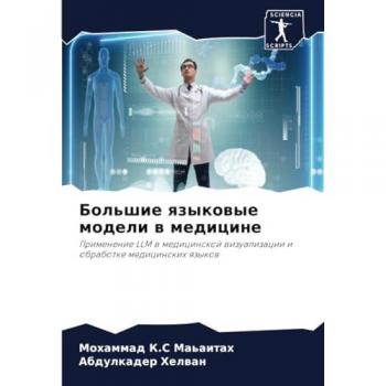K. S Ma'aitah, Mohammad: Bol'shie qzykowye modeli w medicine