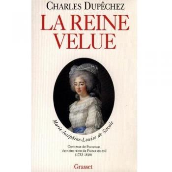 La reine velue : Marie-Joséphine-Louise de Savoie, 1753-1810, dernière reine de France