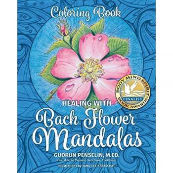 Penselin, Gudrun: Healing with Bach Flower Mandalas
