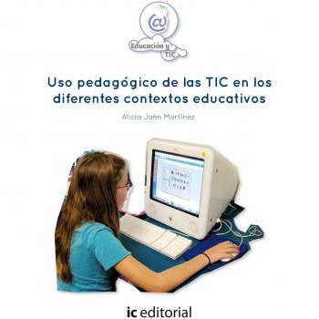 USO PEDAGÓGICO DE LAS TIC EN LOS DIFERENTES CONTEXTOS EDUCATIVOS